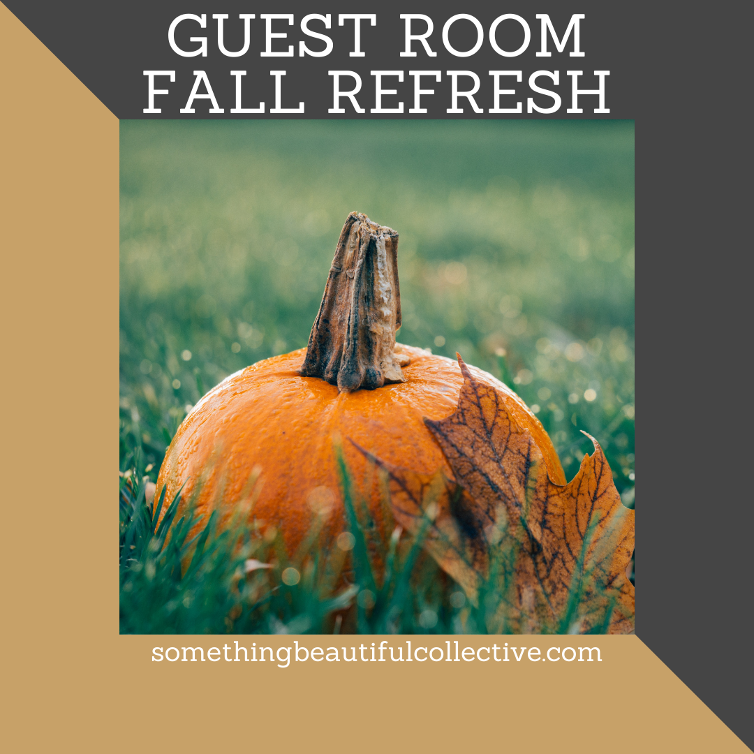 Guest Room Fall Refresh