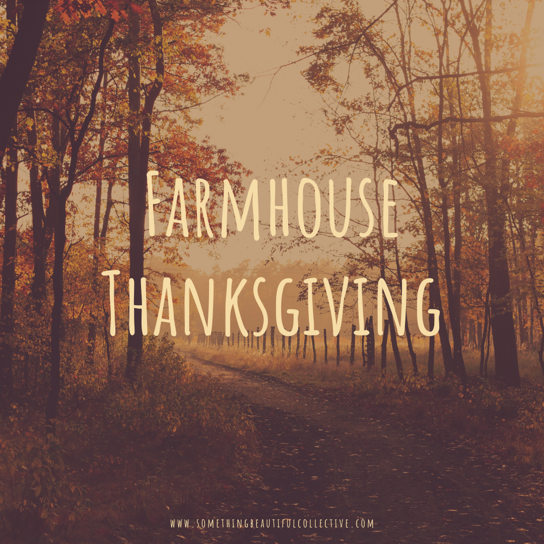 Farmhouse Thanksgiving