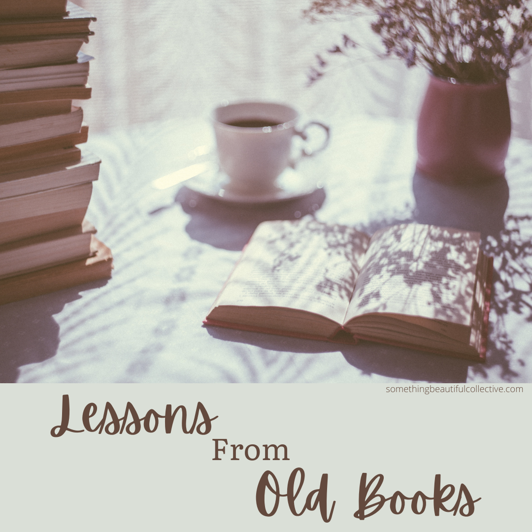Lessons From Old Books